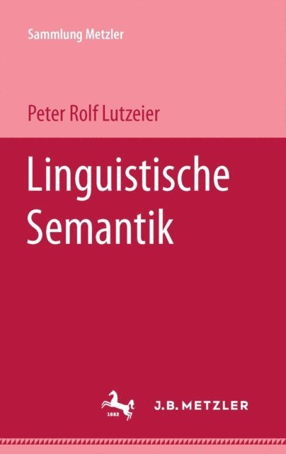 Peter Rolf Lutzeier - Linguistische Semantik, E-bok