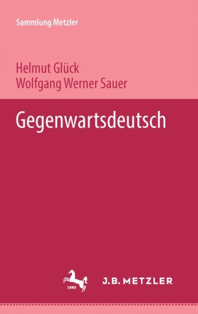 Wolfgang Werner Sauer, Helmut Gluck - Gegenwartsdeutsch, E-bok