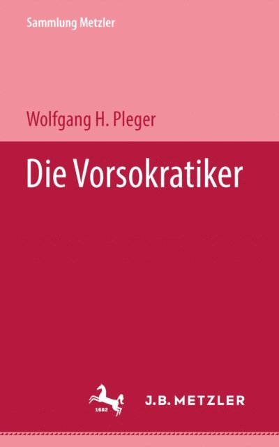 Wolfgang H. Pleger - Die Vorsokratiker, E-bok