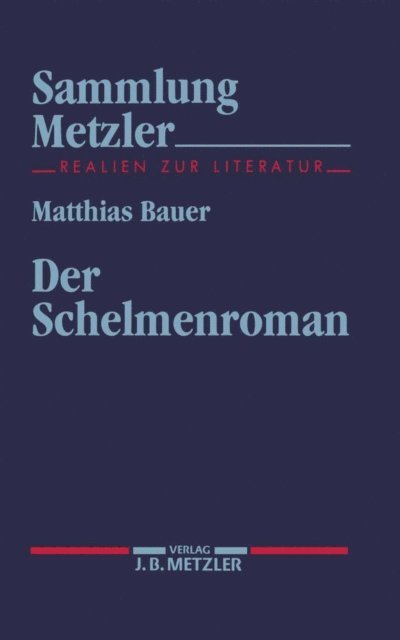 Matthias Bauer - Der Schelmenroman, E-bok
