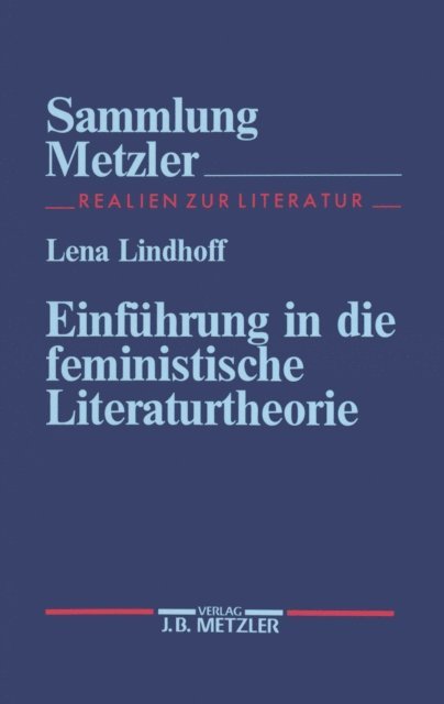 Lena Lindhoff - Einführung in die feministische Literaturtheorie, E-bok