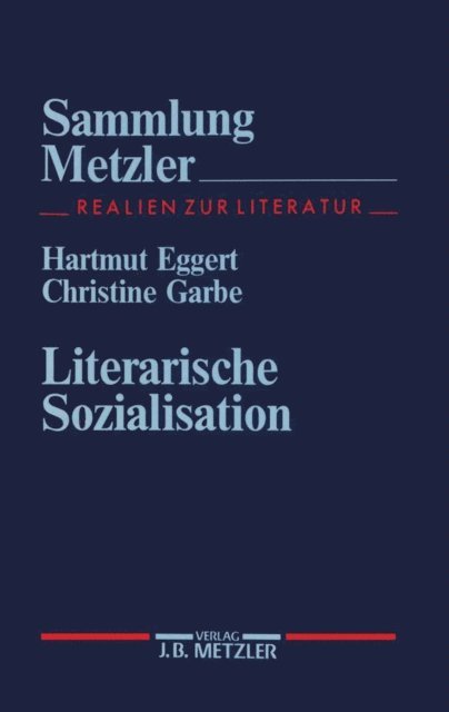 Christine Garbe, Hartmut Eggert - Literarische Sozialisation, E-bok
