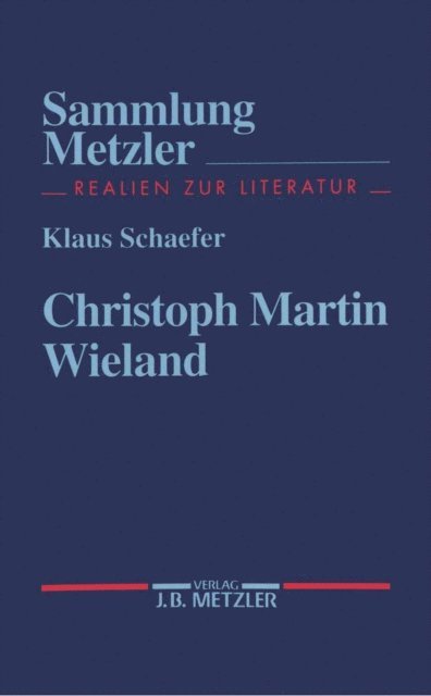 Klaus Schaefer - Christoph Martin Wieland, E-bok