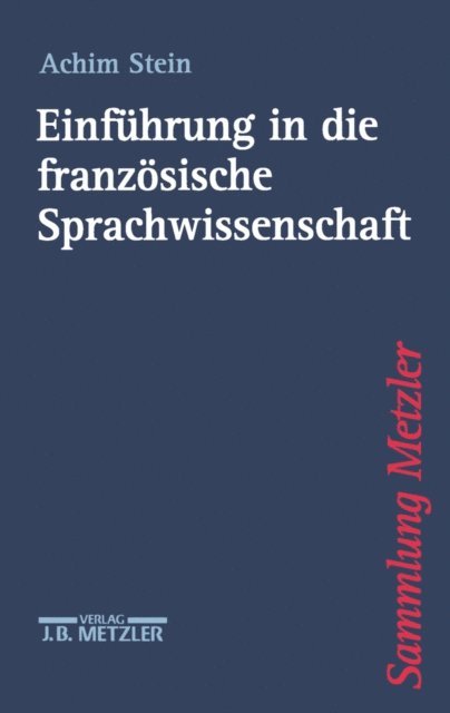 Achim Stein - Einführung in die französische Sprachwissenschaft, E-bok
