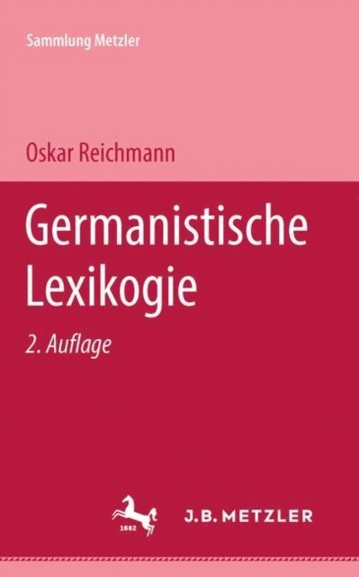 Oskar Reichmann - Germanistische Lexikologie, E-bok