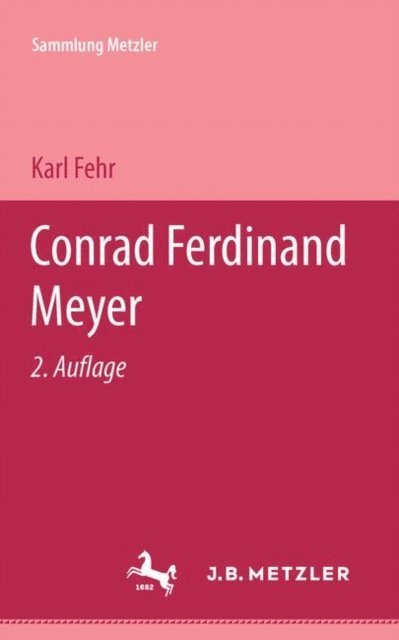 Karl Fehr - Conrad Ferdinand Meyer, E-bok