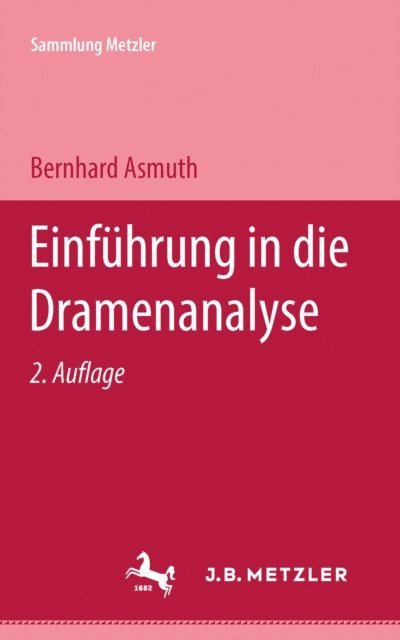 Bernhard Asmuth - Einführung in die Dramenanalyse, E-bok