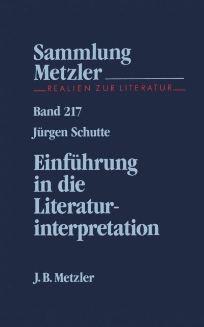 Jurgen Schutte - Einführung in die Literaturinterpretation, E-bok