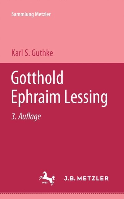 Karl S. Guthke - Gotthold Ephraim Lessing, E-bok