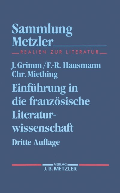 Christoph Miething, Frank-Rutger Hausmann, Jurgen Grimm - Einführung in die französische Literaturwissenschaft, E-bok