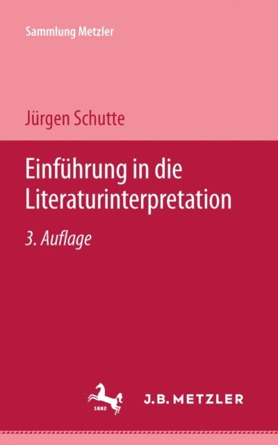 Jurgen Schutte - Einführung in die Literaturinterpretation, E-bok