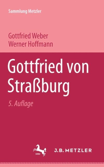 Werner Hoffmann, Gottfried Weber - Gottfried von Strassburg, E-bok
