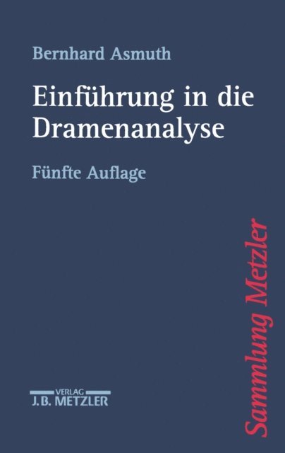 Bernhard Asmuth - Einführung in die Dramenanalyse, E-bok