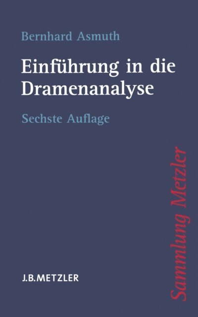 Bernhard Asmuth - Einführung in die Dramenanalyse, E-bok