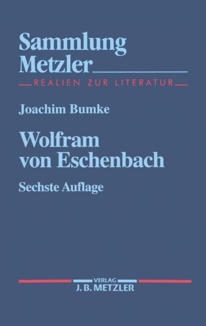 Joachim Bumke - Wolfram von Eschenbach, E-bok