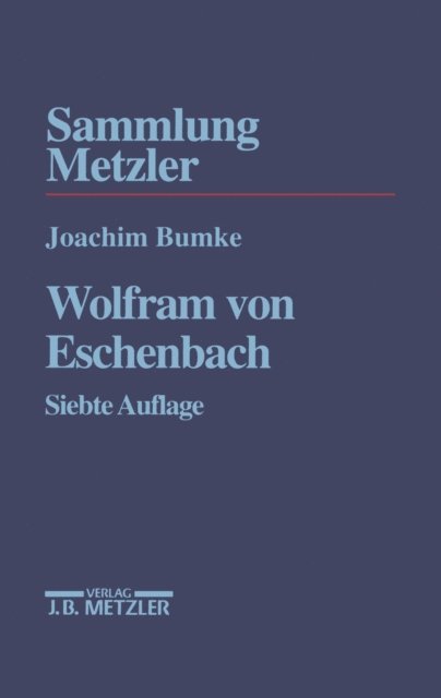 Joachim Bumke - Wolfram von Eschenbach, E-bok