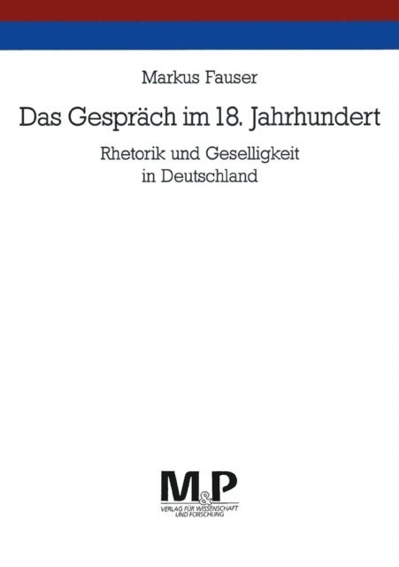 Markus Fauser - Das Gespräch im 18. Jahrhundert, E-bok