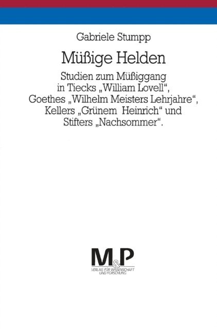 Gabriele Stumpp - Müssige Helden, E-bok