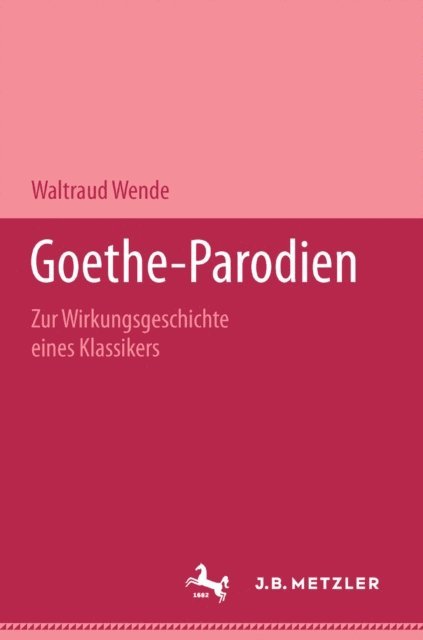Waltraud Wende - Goethe-Parodien, E-bok