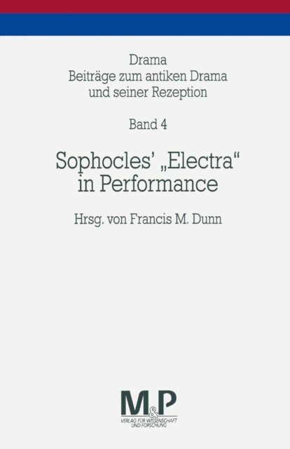 Francis M. Dunn - Sophocles' "Electra" in Performance, E-bok