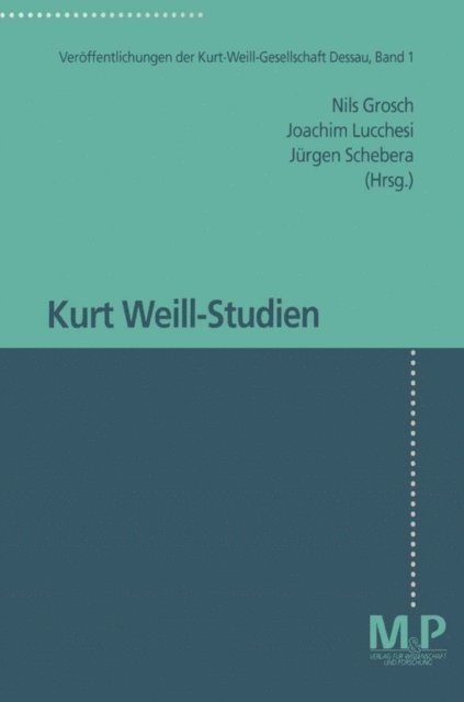 Jurgen Schebera, Joachim Lucchesi, Nils Grosch - Band 1: Kurt-Weill-Studien, E-bok