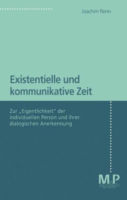 Joachim Renn - Existentielle und kommunikative Zeit, E-bok