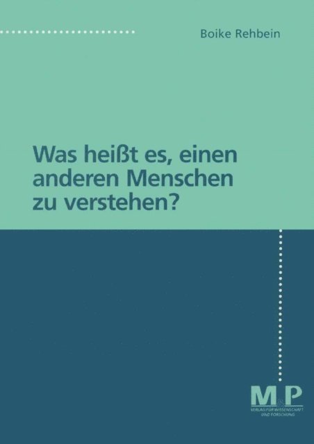 Boike Rehbein - Was heißt es, einen anderen Menschen zu verstehen?, E-bok