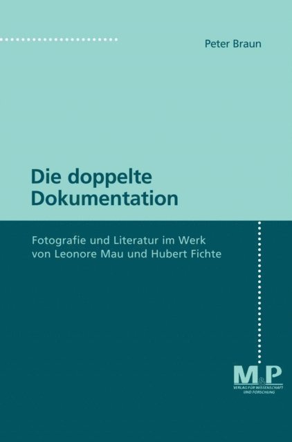 Peter Braun - Die doppelte Dokumentation, E-bok
