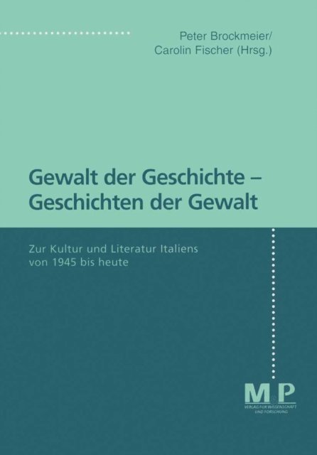 Carolin Fischer, Peter Brockmeier - Gewalt der Geschichte - Geschichten der Gewalt, E-bok