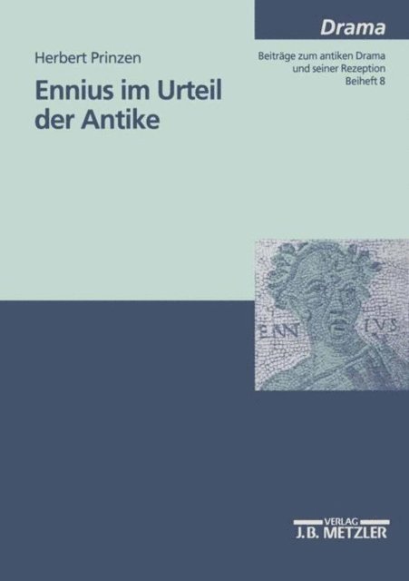 Herbert Prinzen - Ennius im Urteil der Antike., E-bok