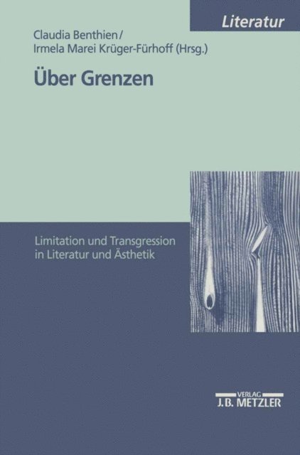 Irmela Marei Kruger-Furhoff, Claudia Benthien - Über Grenzen, E-bok