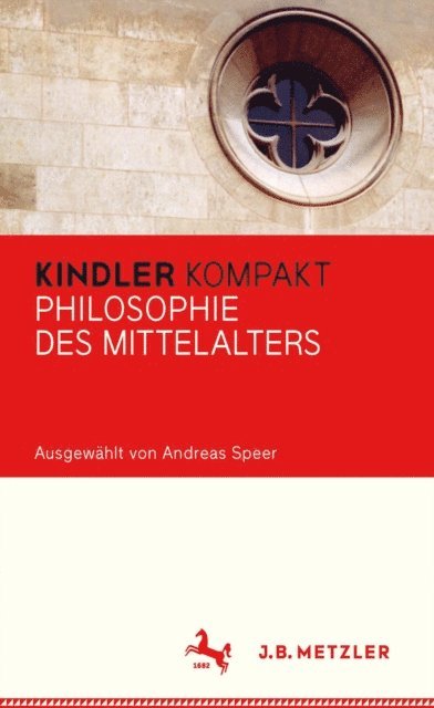 Kindler Kompakt: Philosophie des Mittelalters