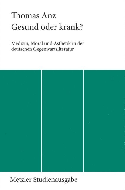 Thomas Anz - Gesund oder krank?, E-bok