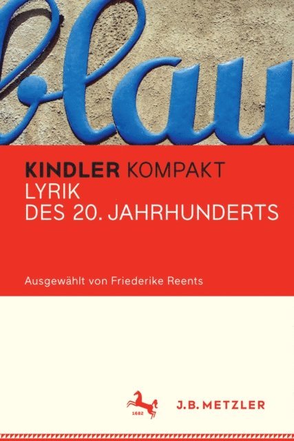 Friederike Reents - Kindler Kompakt: Lyrik des 20. Jahrhunderts, E-bok