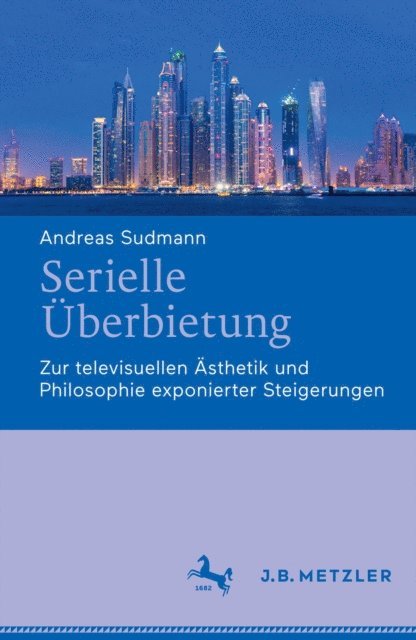 Andreas Sudmann - Serielle Überbietung, E-bok