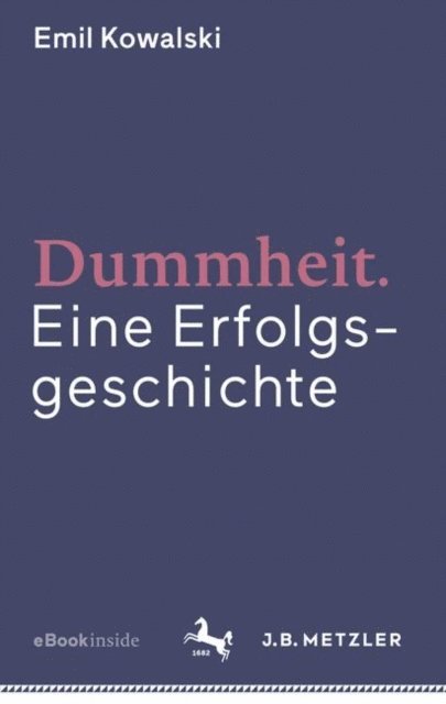 Emil Kowalski - Dummheit, E-bok