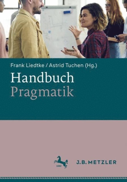 Astrid Tuchen, Frank Liedtke - Handbuch Pragmatik, E-bok