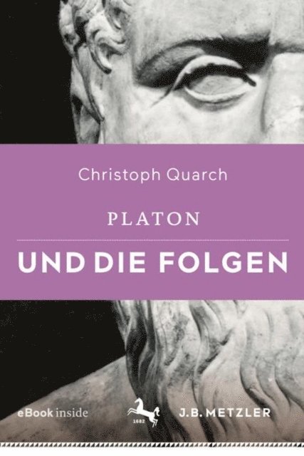 Christoph Quarch - Platon und die Folgen, E-bok