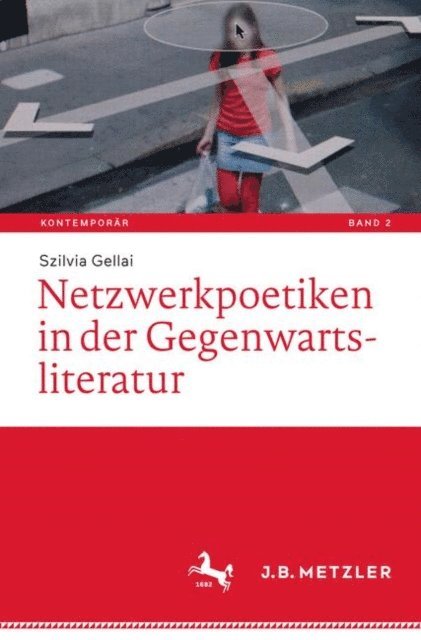 Szilvia Gellai - Netzwerkpoetiken in der Gegenwartsliteratur, E-bok