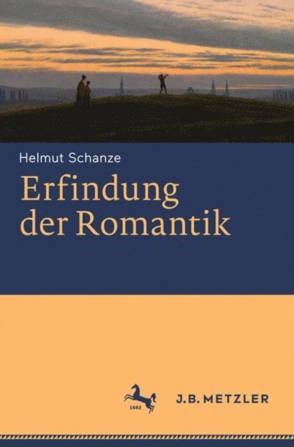 Helmut Schanze - Erfindung der Romantik, E-bok