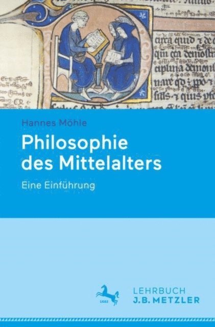 Hannes Mohle - Philosophie des Mittelalters, E-bok