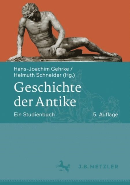 Helmuth Schneider, Hans-Joachim Gehrke - Geschichte der Antike, E-bok