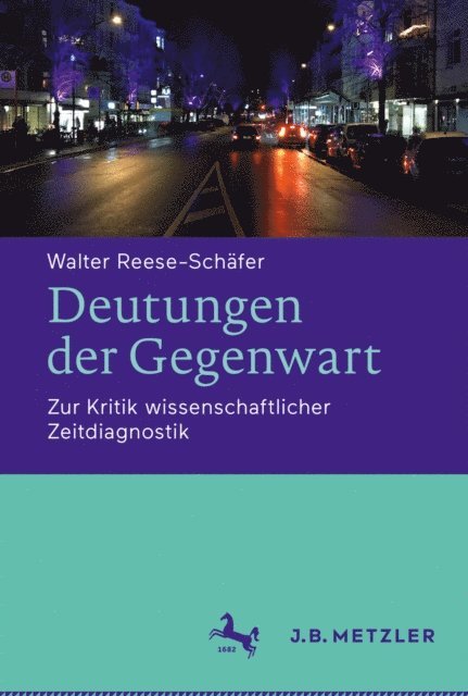 Walter Reese-Schafer - Deutungen der Gegenwart, E-bok
