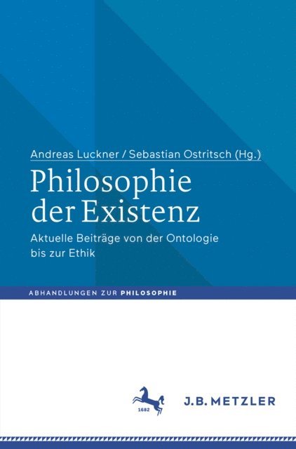 Sebastian Ostritsch, Andreas Luckner - Philosophie der Existenz, E-bok