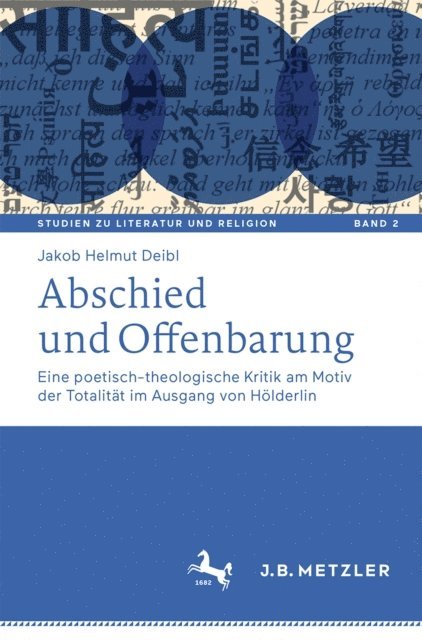 Jakob Helmut Deibl - Abschied und Offenbarung, E-bok