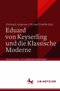 Eduard von Keyserling und die Klassische Moderne