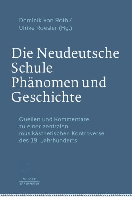 Ulrike Roesler, Dominik von Roth - Die Neudeutsche Schule – Phänomen und Geschichte, E-bok. Tillgänglighet: Lägg i varukorg