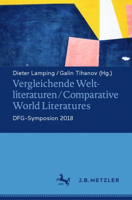 Galin Tihanov, Dieter Lamping - Vergleichende Weltliteraturen / Comparative World Literatures, E-bok