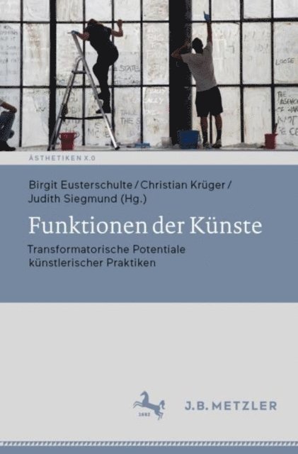 Judith Siegmund, Christian Kruger, Birgit Eusterschulte - Funktionen der Künste, E-bok