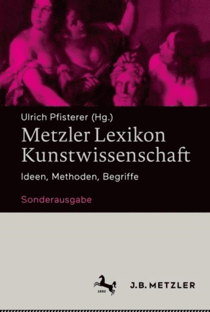 Ulrich Pfisterer - Metzler Lexikon Kunstwissenschaft, E-bok